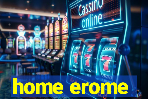 home erome